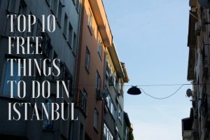 Top 10 Things to Do in Istanbul For Free