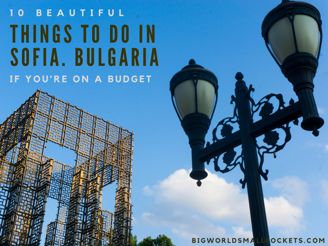 10 Beautiful Things To Do in Sofia, Bulgaria if You’re on a Budget