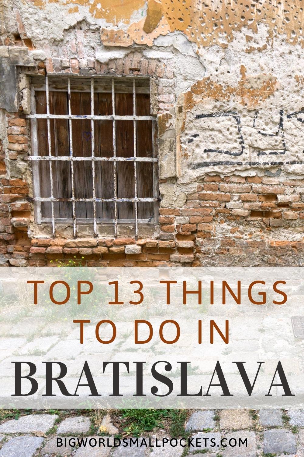 13 Best Things to Do in Bratislava, Slovakia