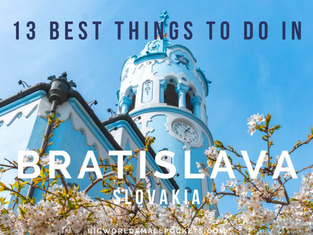 Best Things to Do in Bratislava, Slovakia