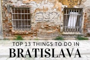 13 Great Things to Do in Bratislava, Slovakia