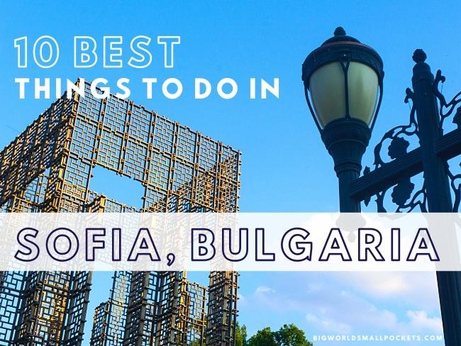 Top 10 Things to Do in Sofia Bulgaria