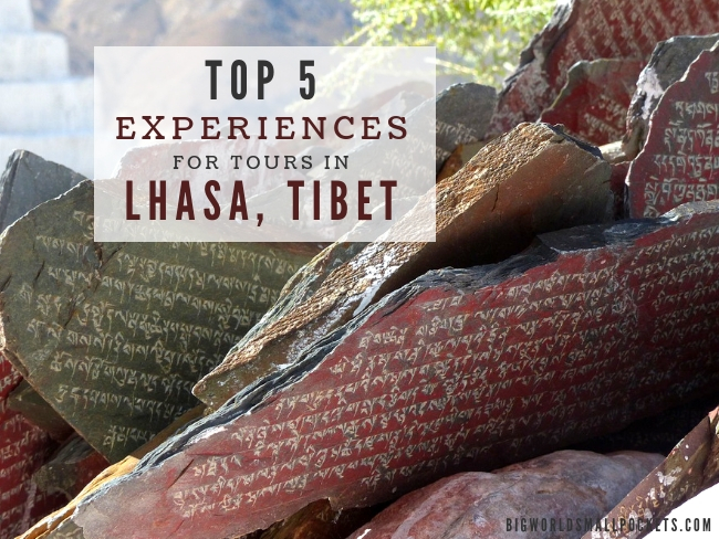 Top 5 Tour Experiences to Have in Lhasa, Tibet