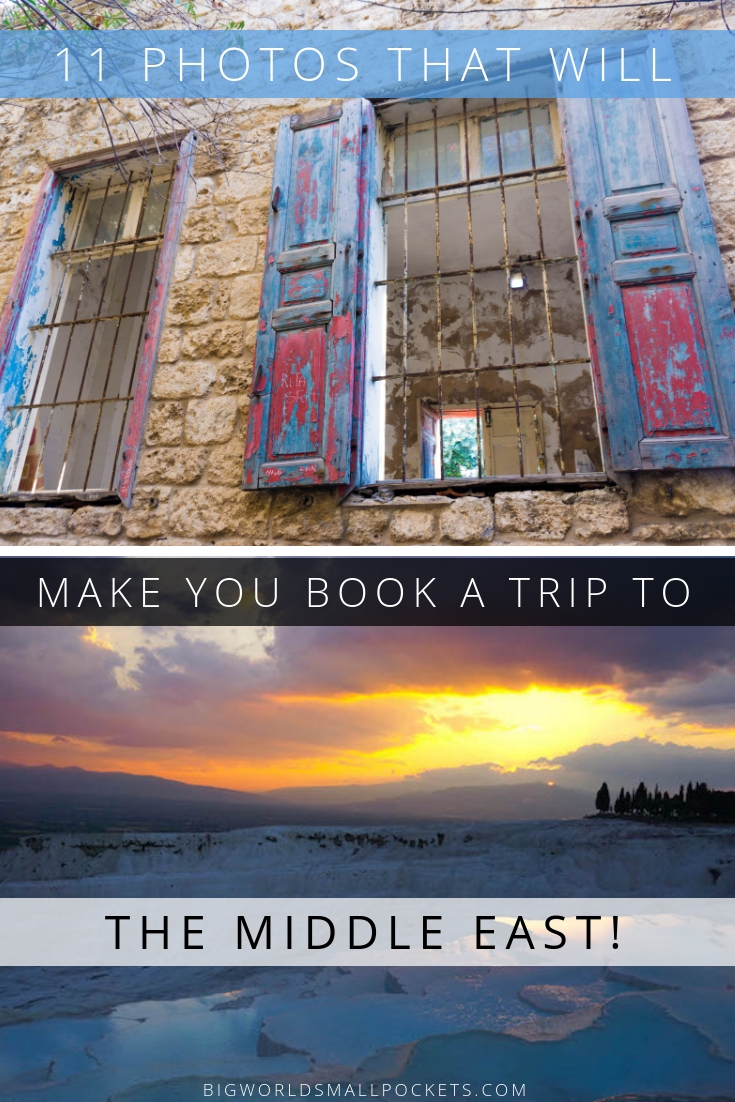 11 Photos That Will Make You Book a Ticket to the Middle East Today! {Big World Small Pockets}