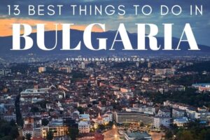 Top 13 Things to Do in Bulgaria