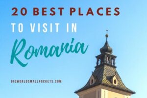Top 20 Places To Visit in Romania