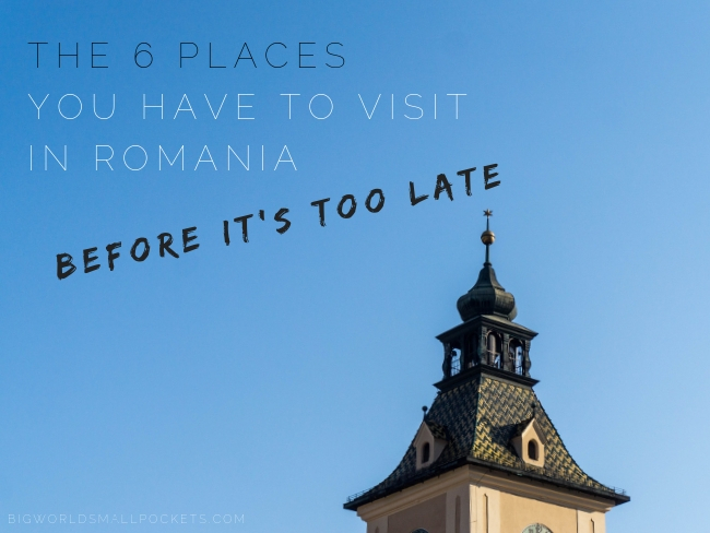 The 6 Places To Visit in Romania Before you Die