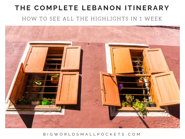 The Complete Lebanon Itinerary