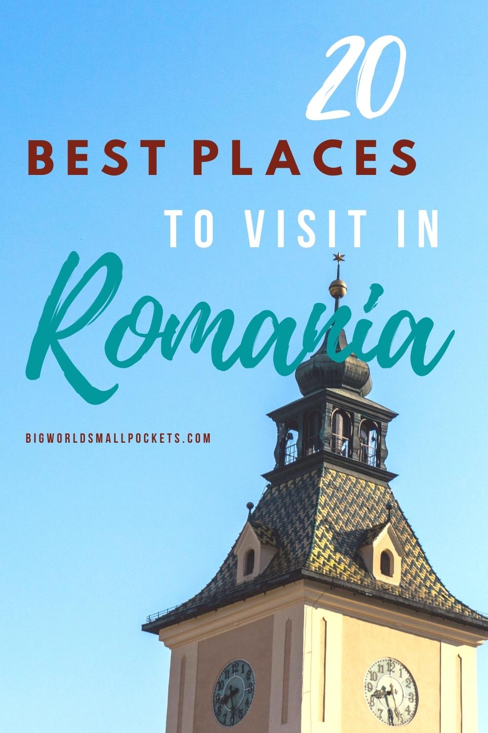 Top 20 Places To Visit in Romania