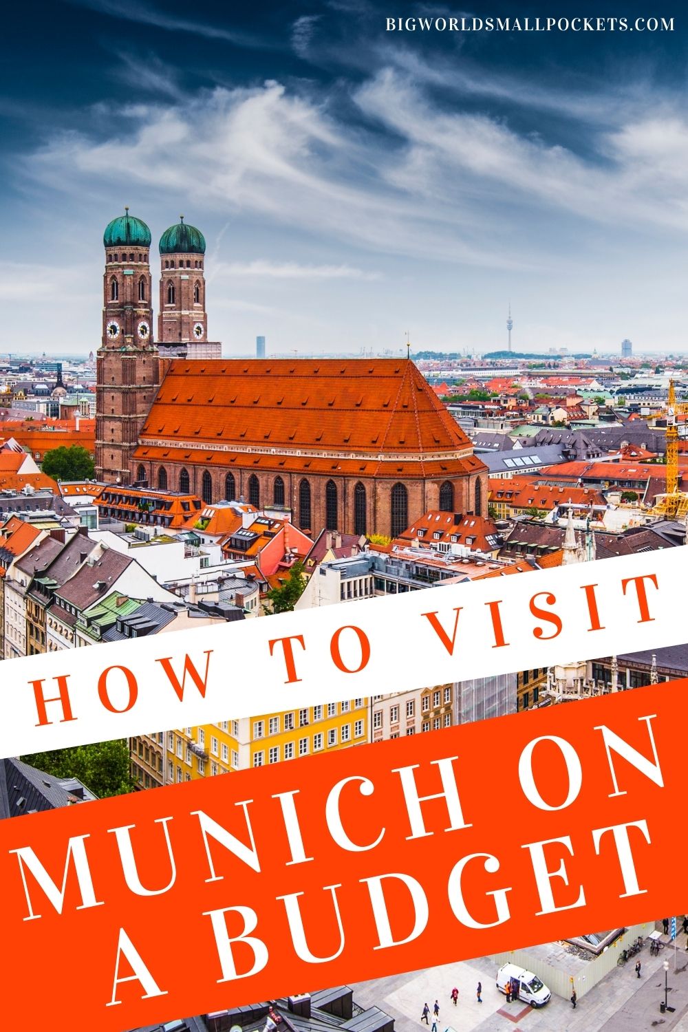 How to Visit Munich (Germany) on a Budget