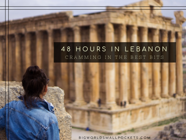 48 Hours in Lebanon