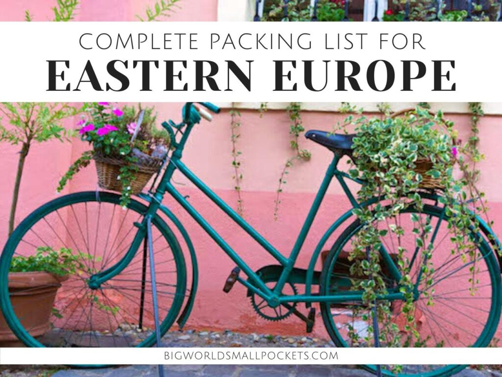 Complete Eastern Europe Packing List