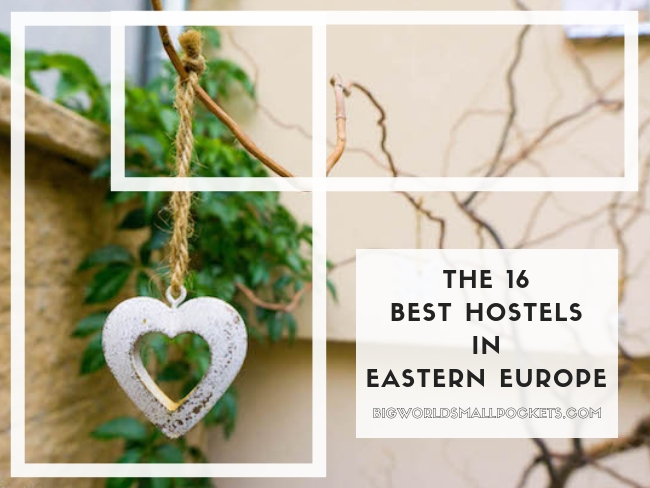 The 16 Best Hostels in Eastern Europe