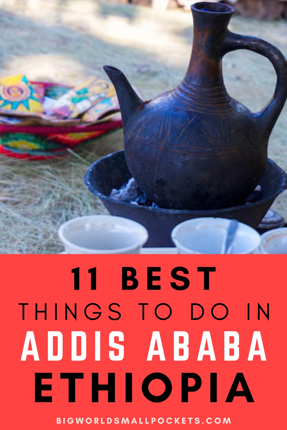 Top 11 Things to Do in Addis Ababa