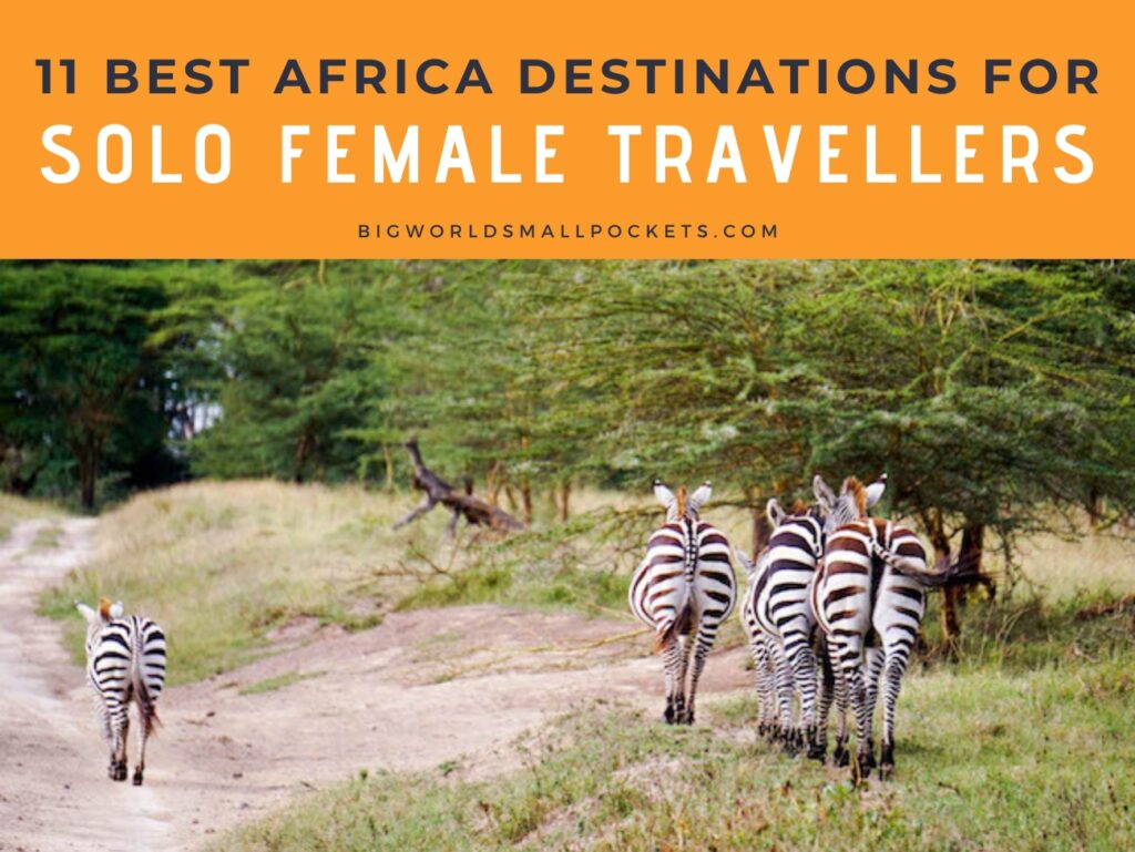 Top 11 Africa Destinations for Solo Female Travellers
