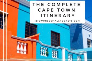 The Complete Cape Town Itinerary