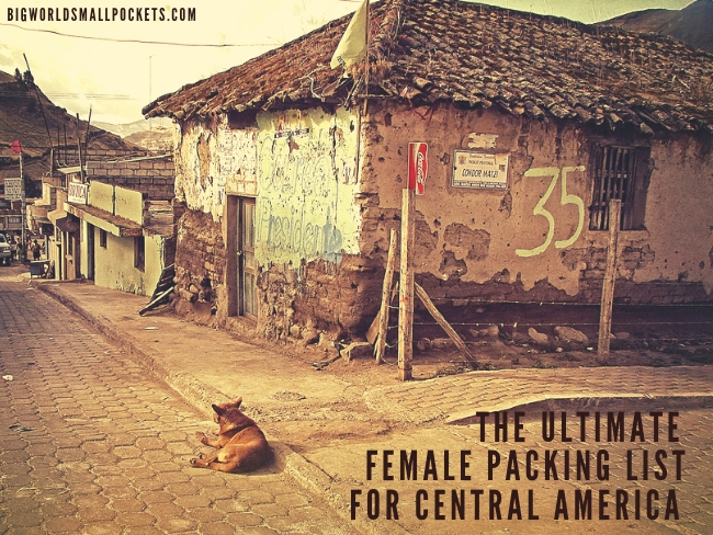 The Ultimate Female Packing List for Central America