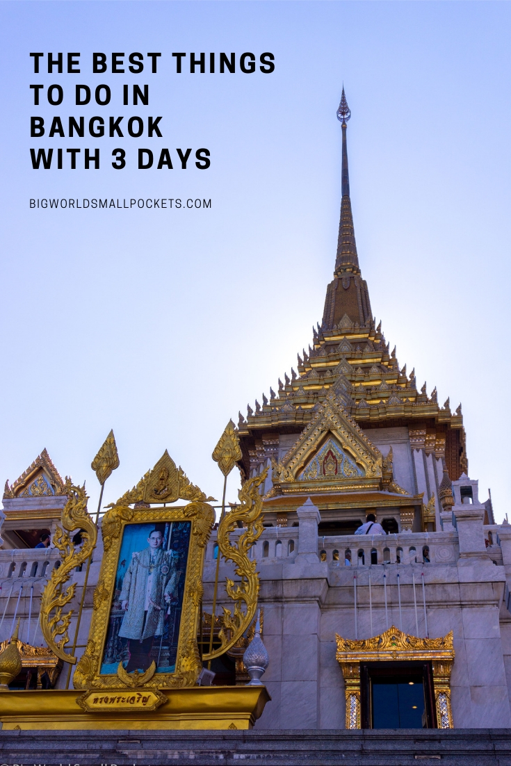 The Best Things to Do in Bangkok in 3 Days