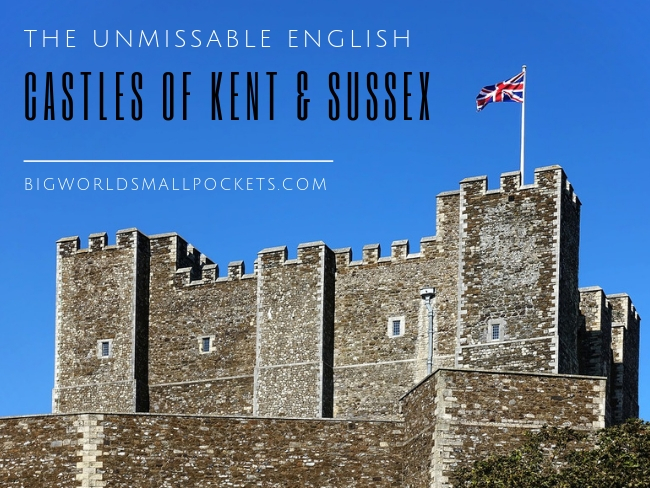 The Unmissable English Castles of Kent & Sussex