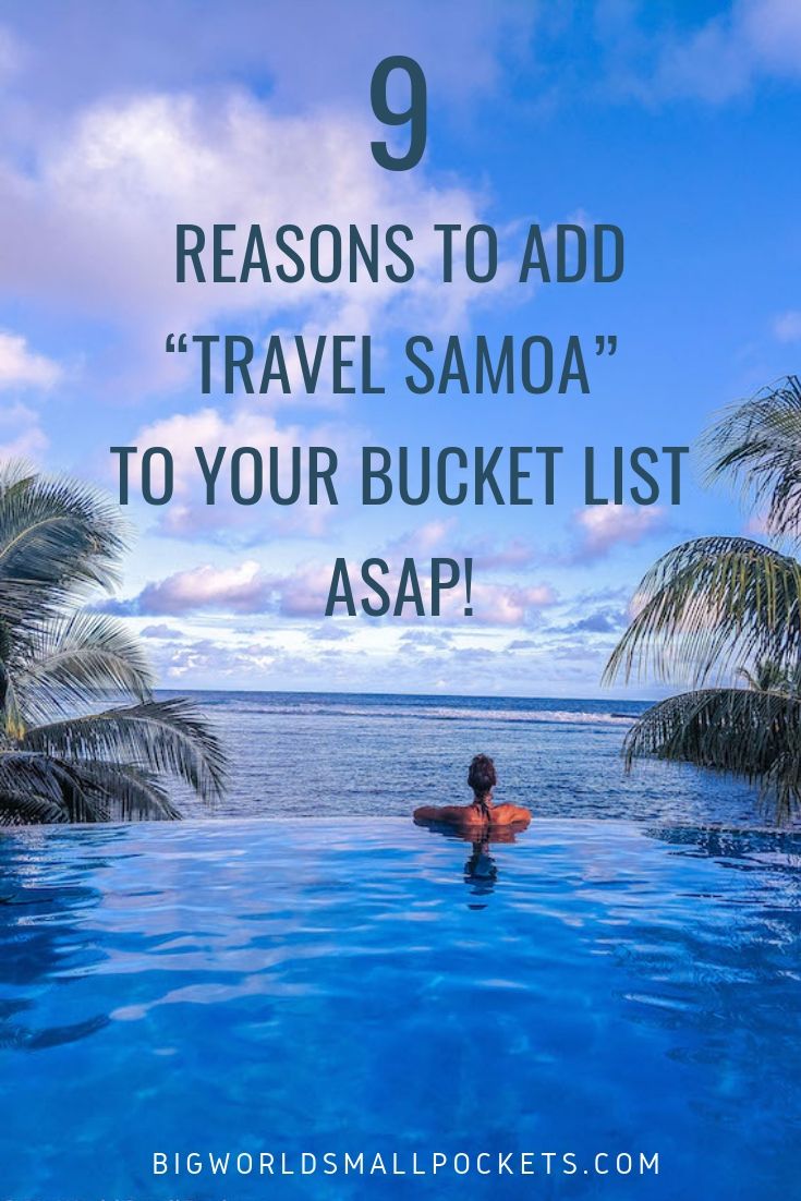 9 Reasons To Get “Travel Samoa” On Your Bucket List ASAP! {Big World Small Pockets}