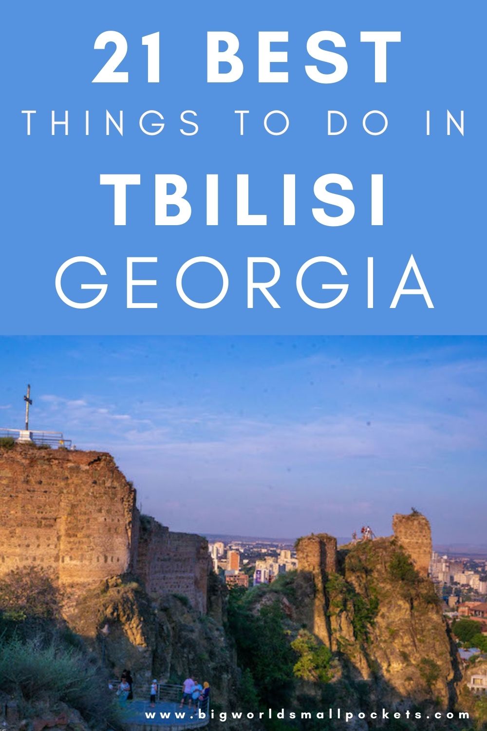 21 Best Things to Do in Tbilisi, Georgia