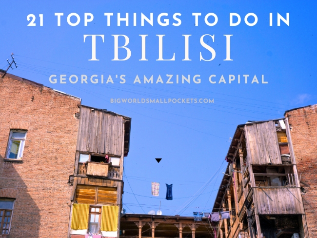 21 Top Things to Do in Tbilisi