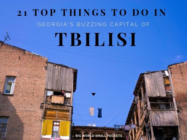21 Top Things to Do in Tbilisi