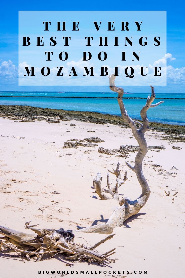 The Very Best Things to Do in Mozambique {Big World Small Pockets}