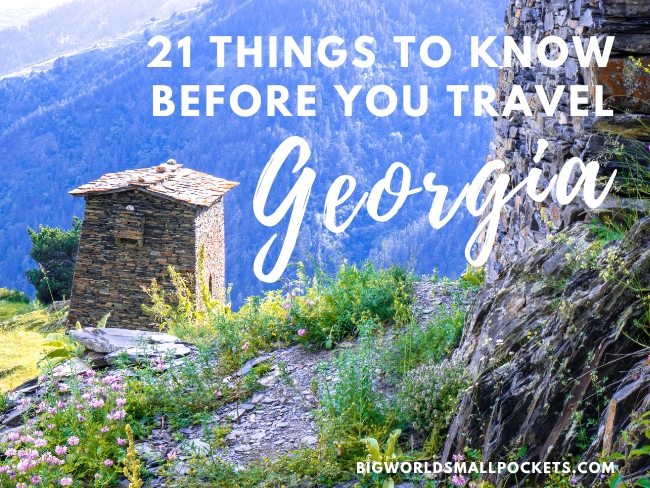 21 Things to Know Before You Travel Georgia