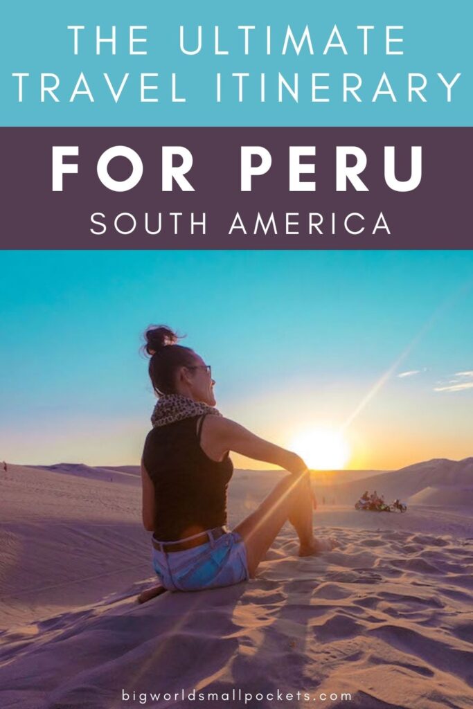 Ultimate Travel Itinerary for Peru