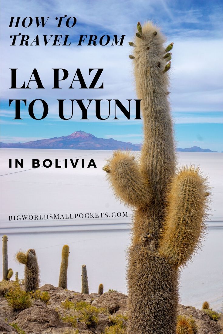 How to Travel from La Paz to Uyuni, Bolivia