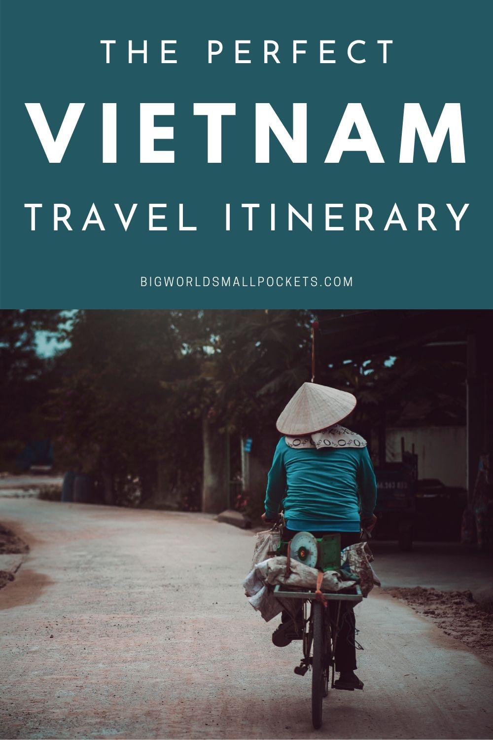 The Best Vietnam Itinerary
