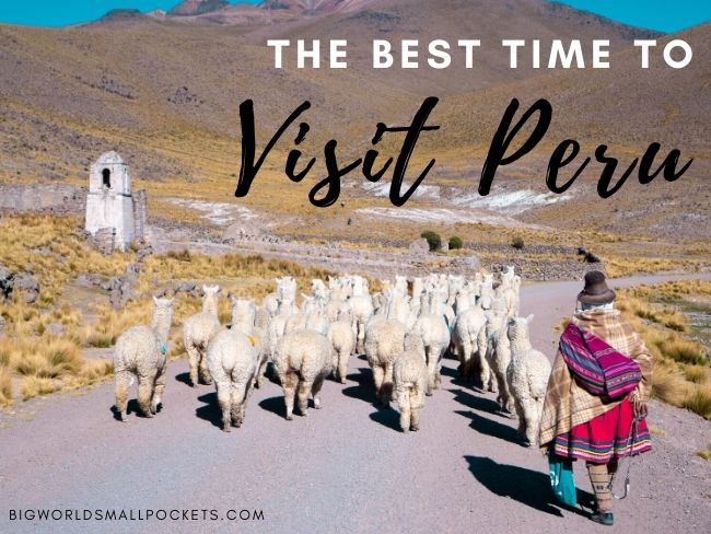 The Best Time to Visit Peru