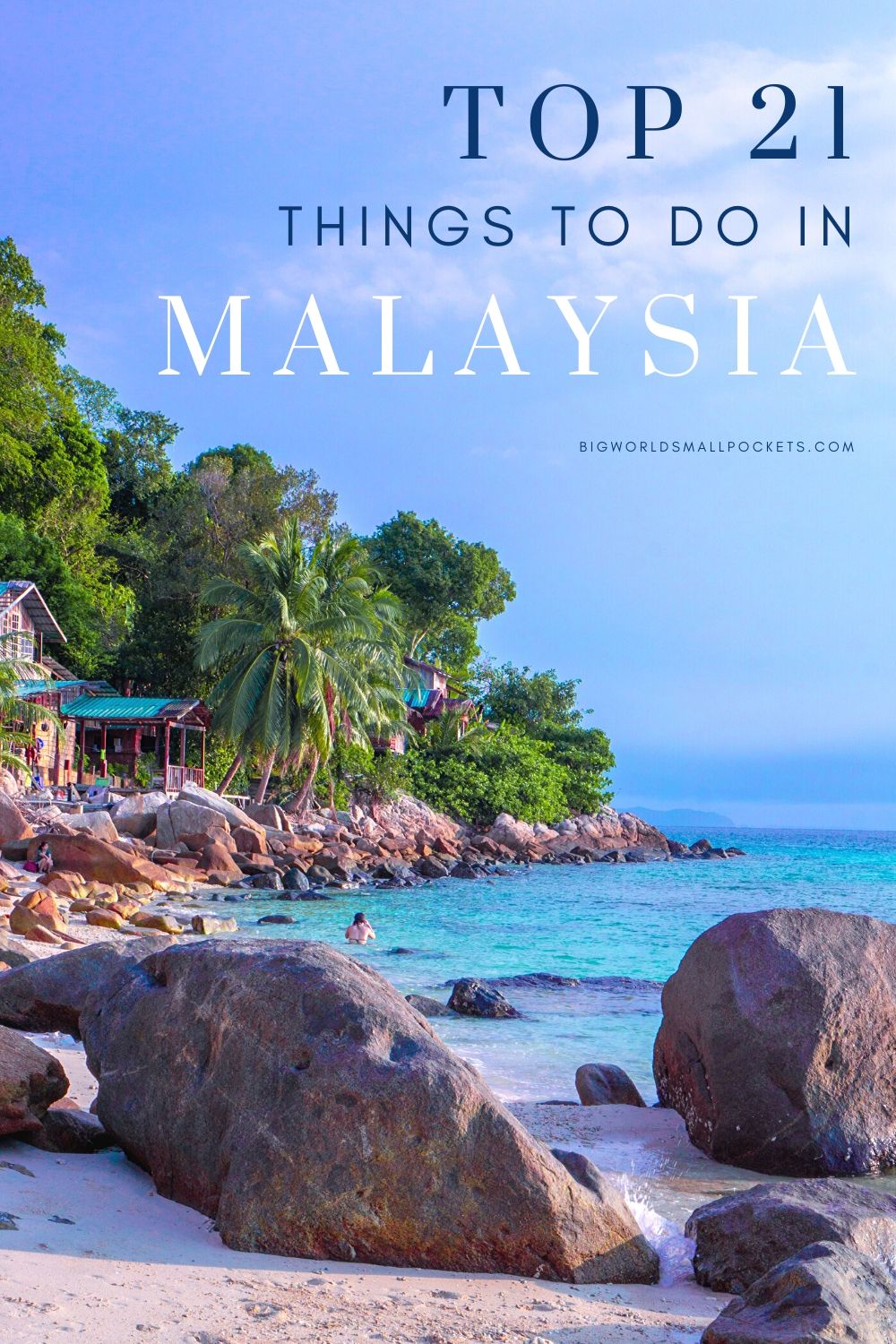 21 Best Things to Do in Malaysia