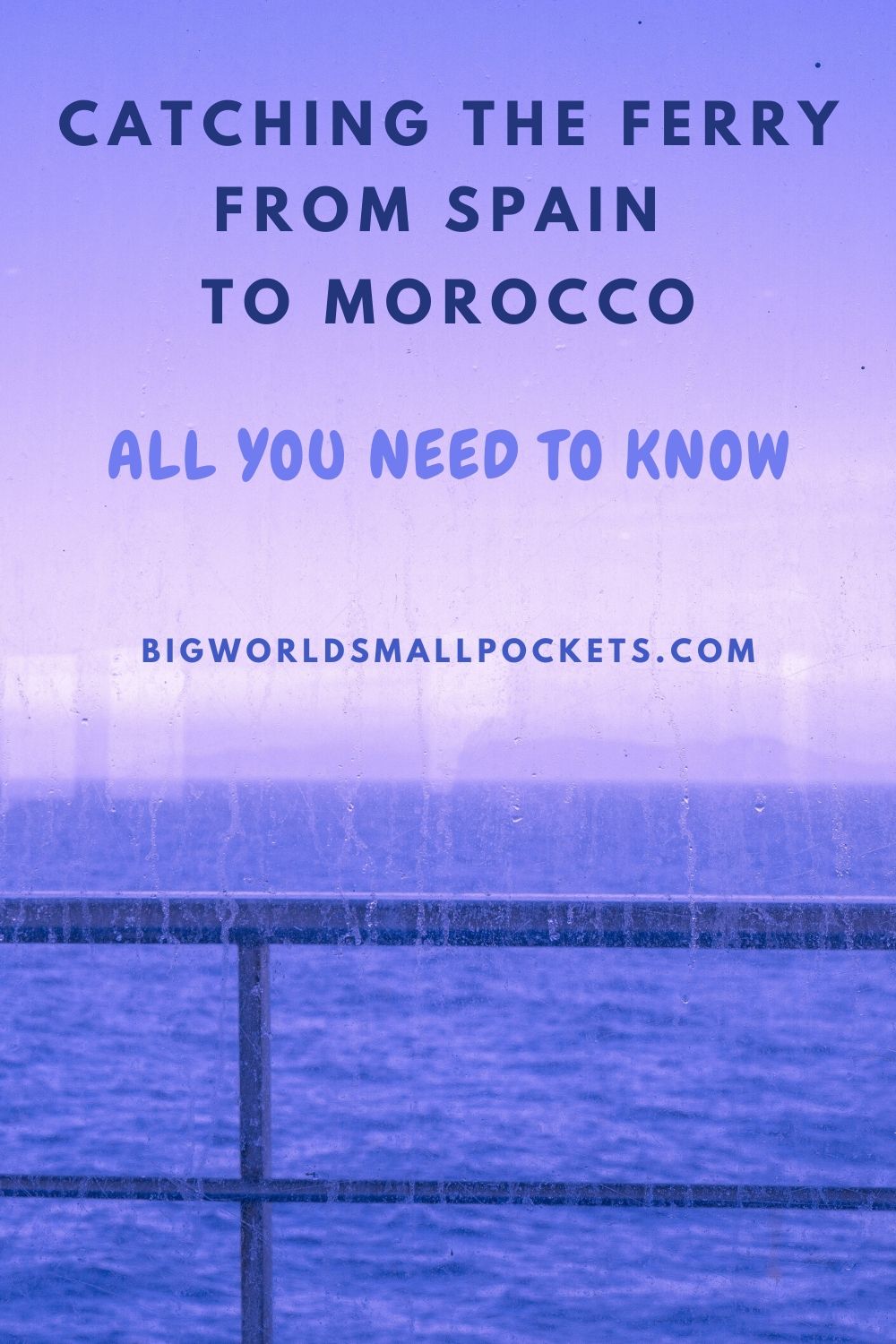 All You Need to Know About Catching the Ferry from Spain to Morocco