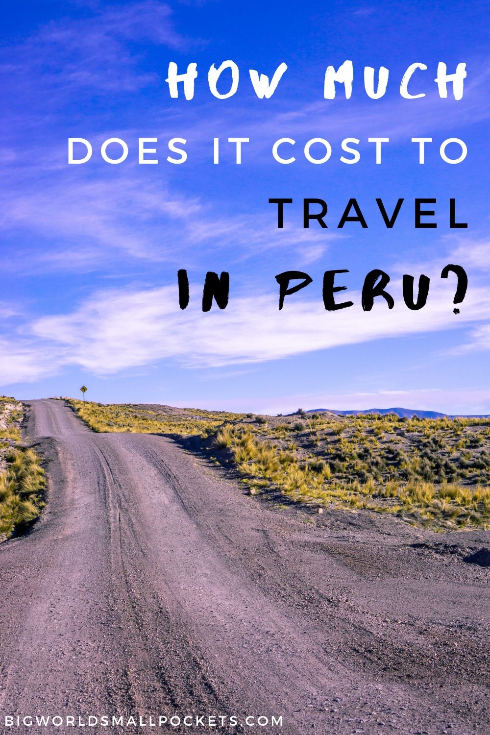 How Mauch Does It Cost to Travel Peru?