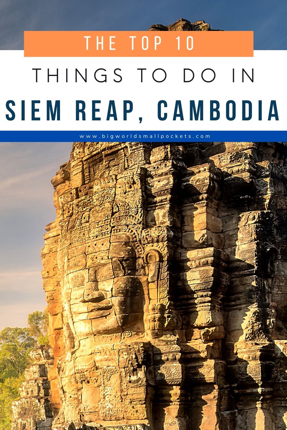 The 10 Best Things to Do in Siem Reap, Cambodia