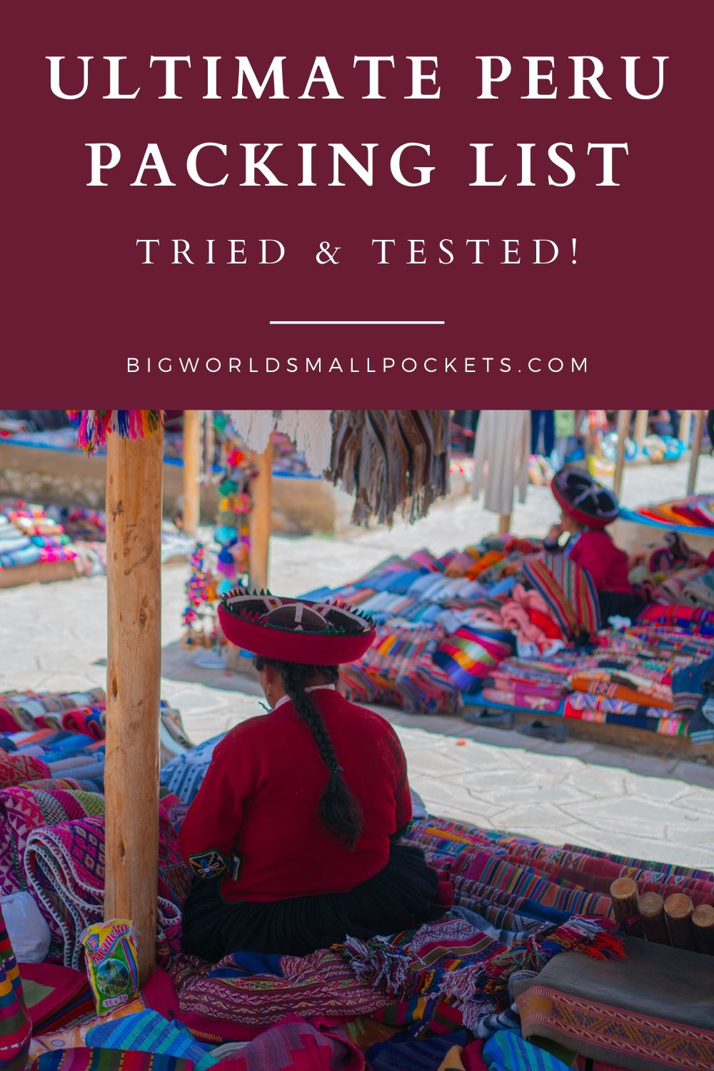 Ultimate Peru Packing List - Tried & Teste