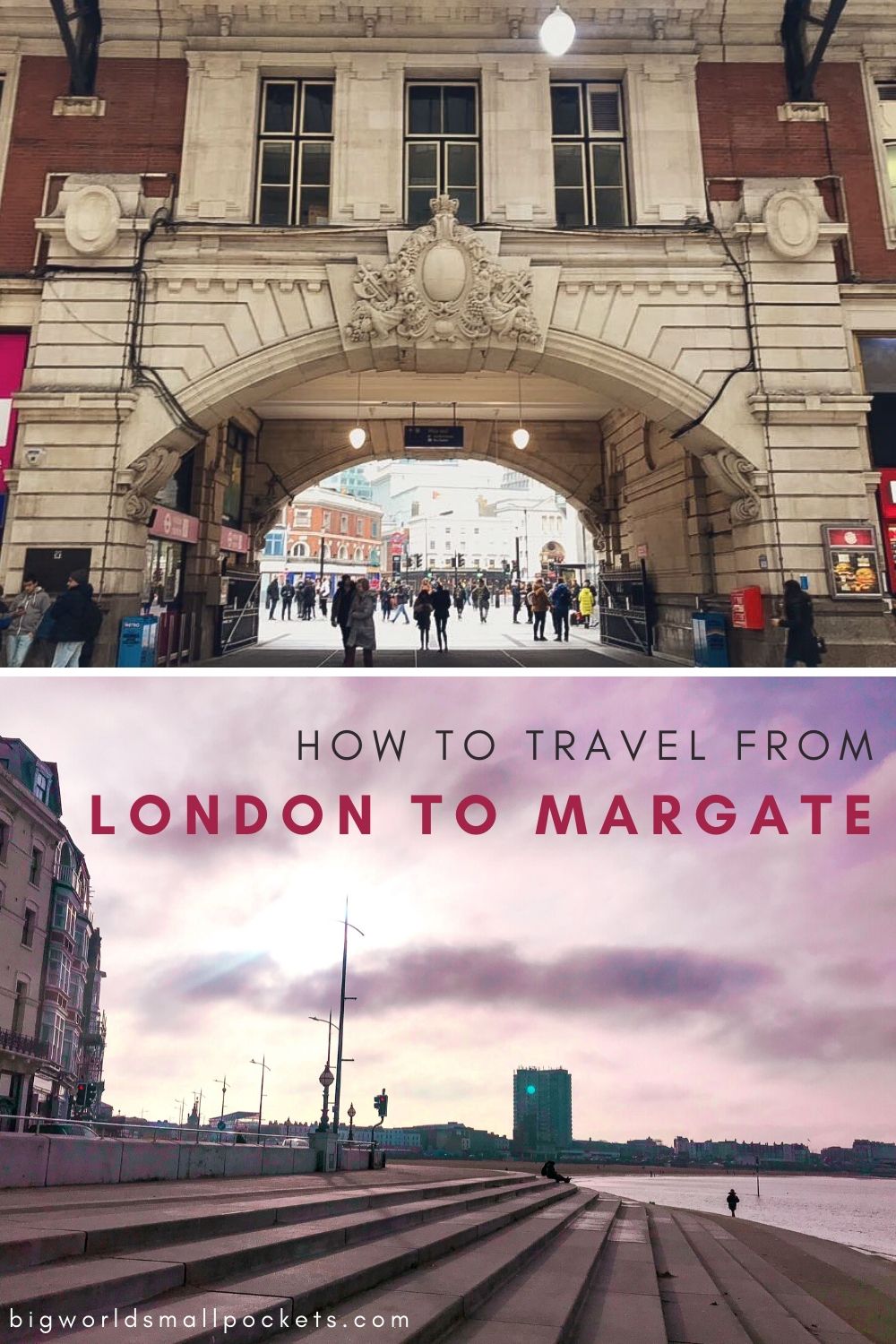 How To Travel From London to Margate By Train, Bus or Car