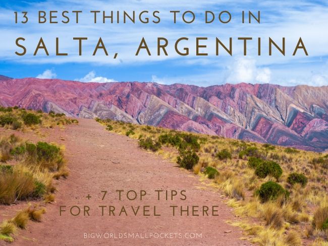 13 Best Things To Do in Salta, Argentina (+ Top 7 Travel Tips)