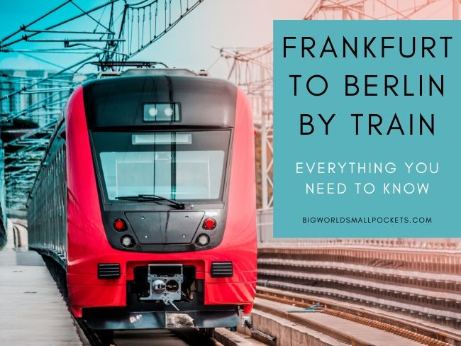 Frankfurt to Berlin by Train