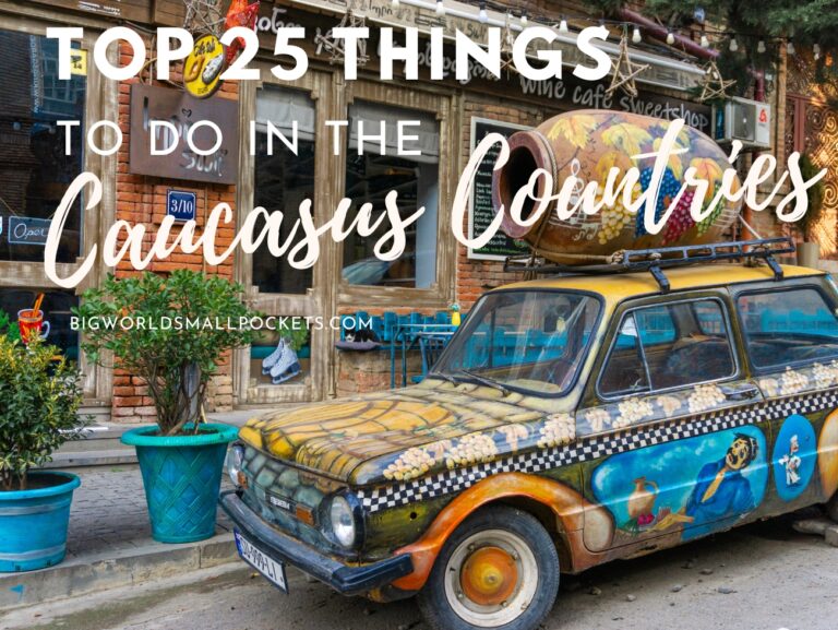 25 Best Things To Do in the Caucasus Countries