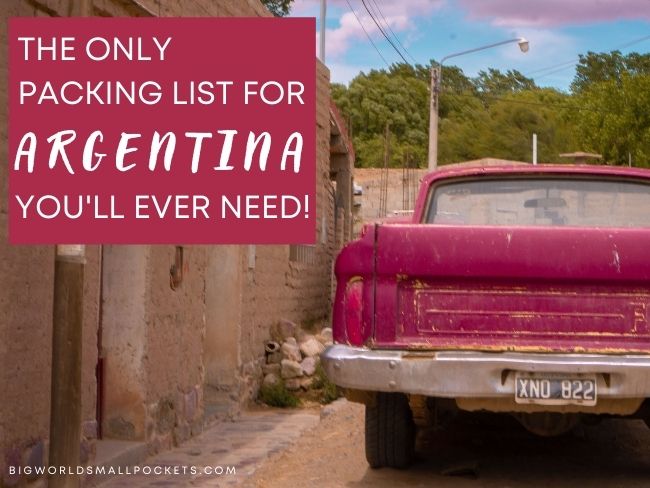 The Only Packing List for Argentina You'll Ever Need!