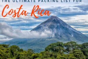 Ultimate Costa Rica Packing List: Item by Item Guide