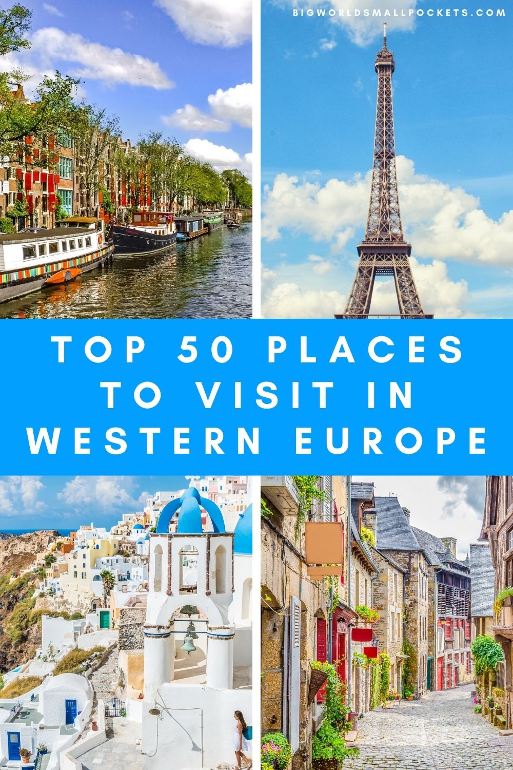 50 Best Places Visit in Western Europe - World Small