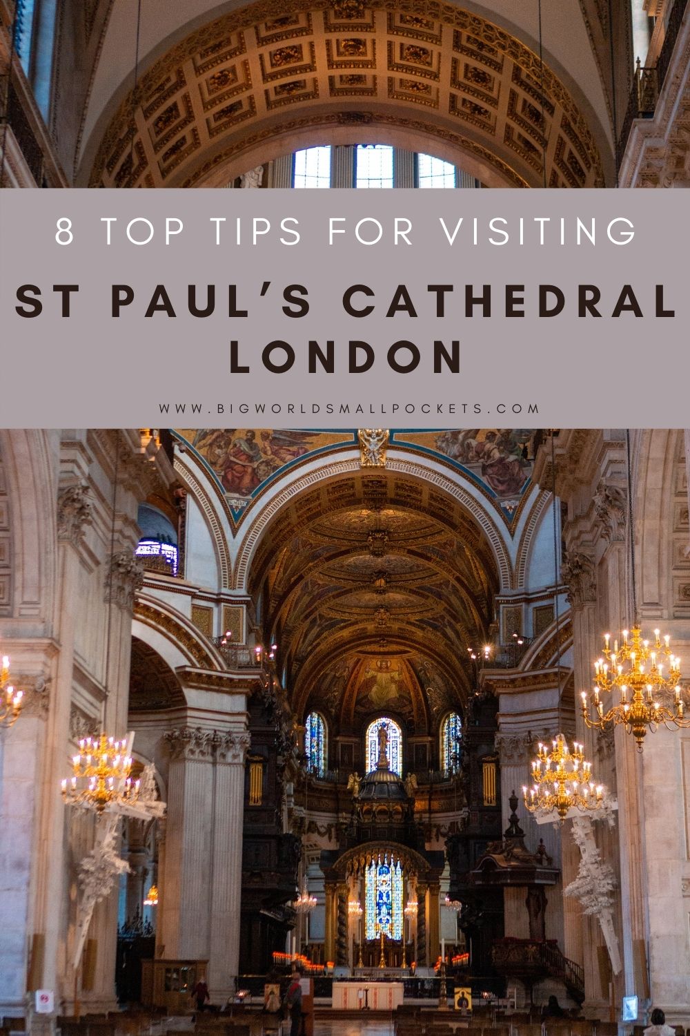 Best Tips for Visiting St Paul's Cathedral in London