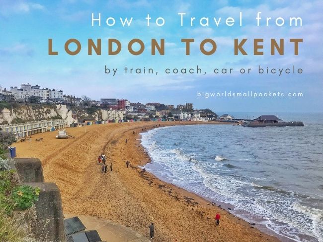 How to Travel from London to Kent