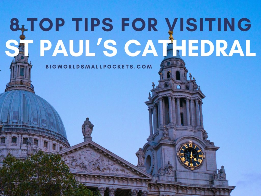 Visiting St Paul’s Cathedral