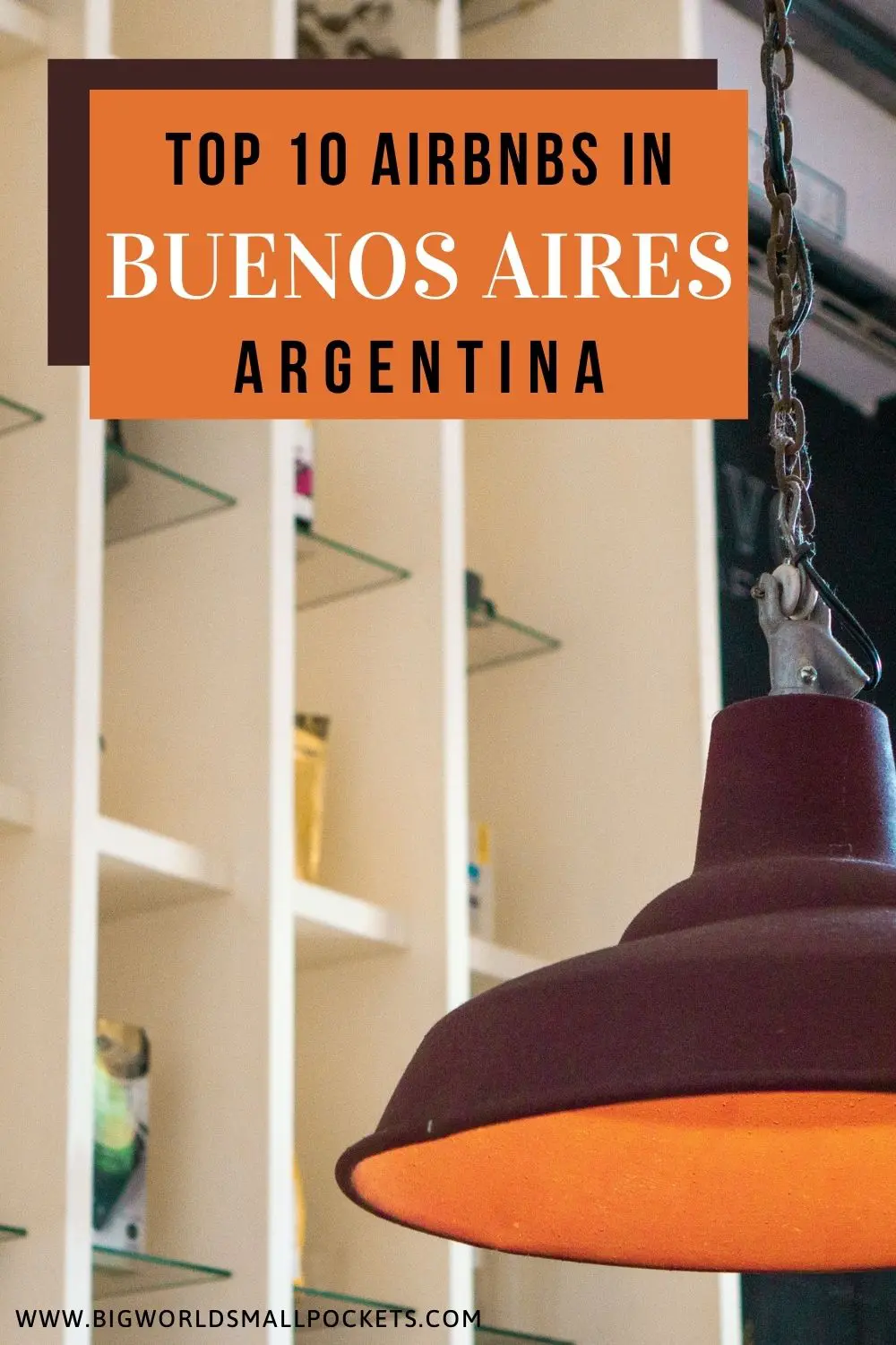 Top 10 Buenos Aires Airbnbs - Big Small Pockets