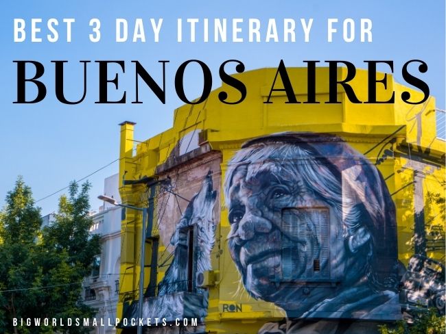 Best 3 Day Itinerary for Buenos Aires, Argentina